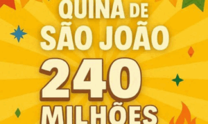 RESULTADO: Quina de São João Treze Ganhadores Dividem Prêmio Histórico de R$ 250 Milhões