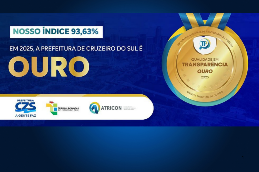 COMPROMISSO: Prefeitura de Cruzeiro do Sul Recebe Selo Ouro em Transparência Pública
